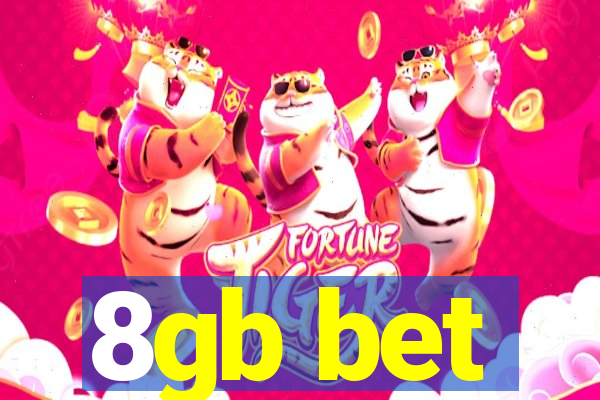 8gb bet